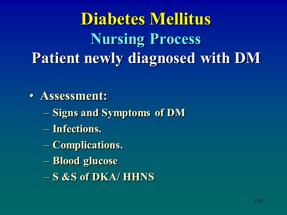 Diabetes Mellitus Nursing Process Patient newly diagnosed with DM