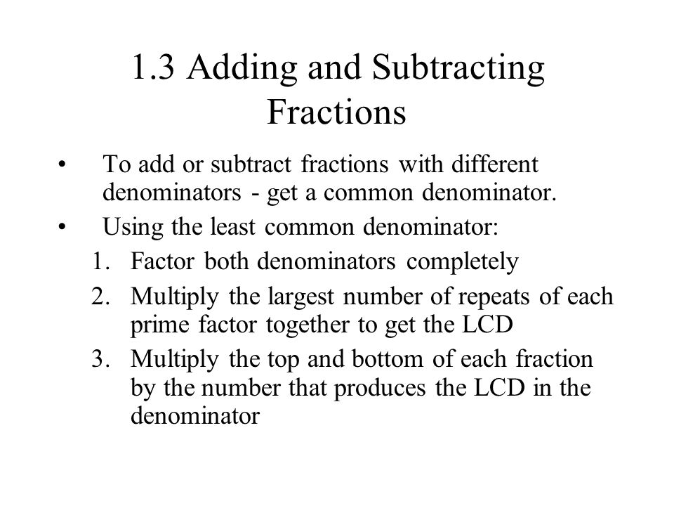 1.3 Adding and Subtracting Fractions