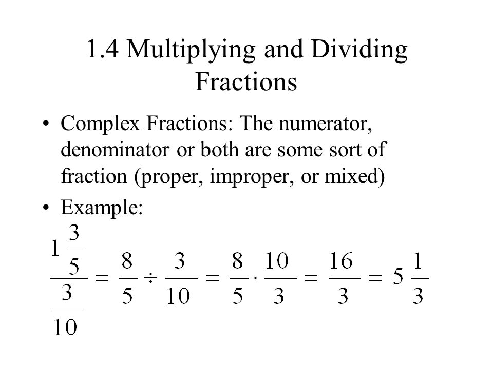 1.4 Multiplying and Dividing Fractions