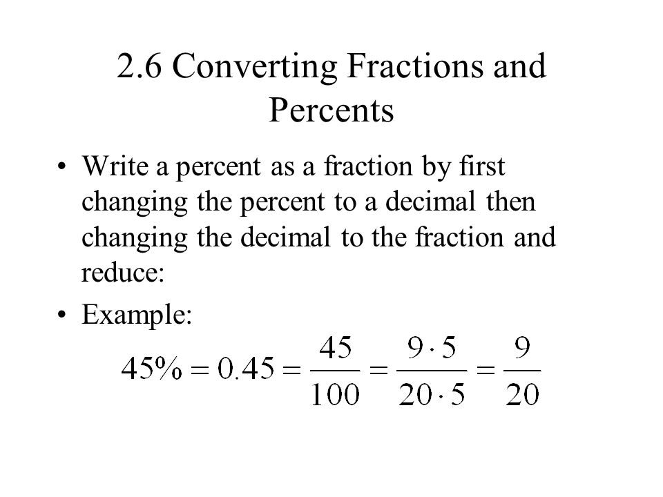 2.6 Converting Fractions and Percents