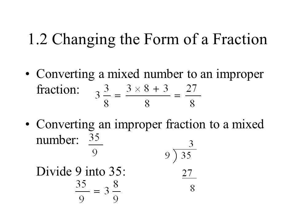 1.2 Changing the Form of a Fraction