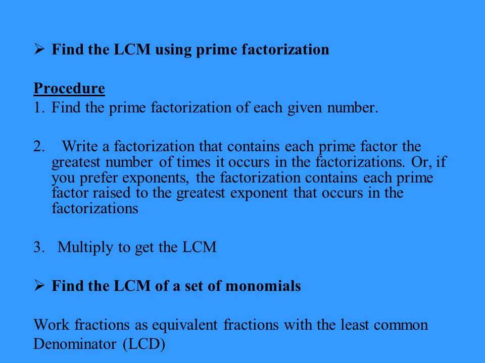 Find the LCM using prime factorization