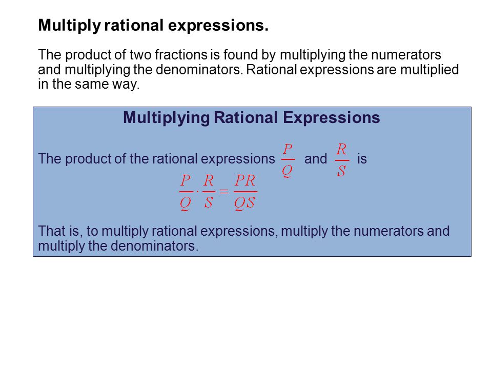 Multiply rational expressions.