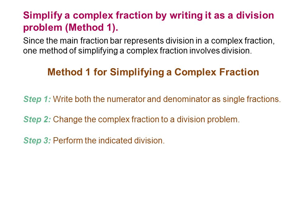 Method 1 for Simplifying a Complex Fraction