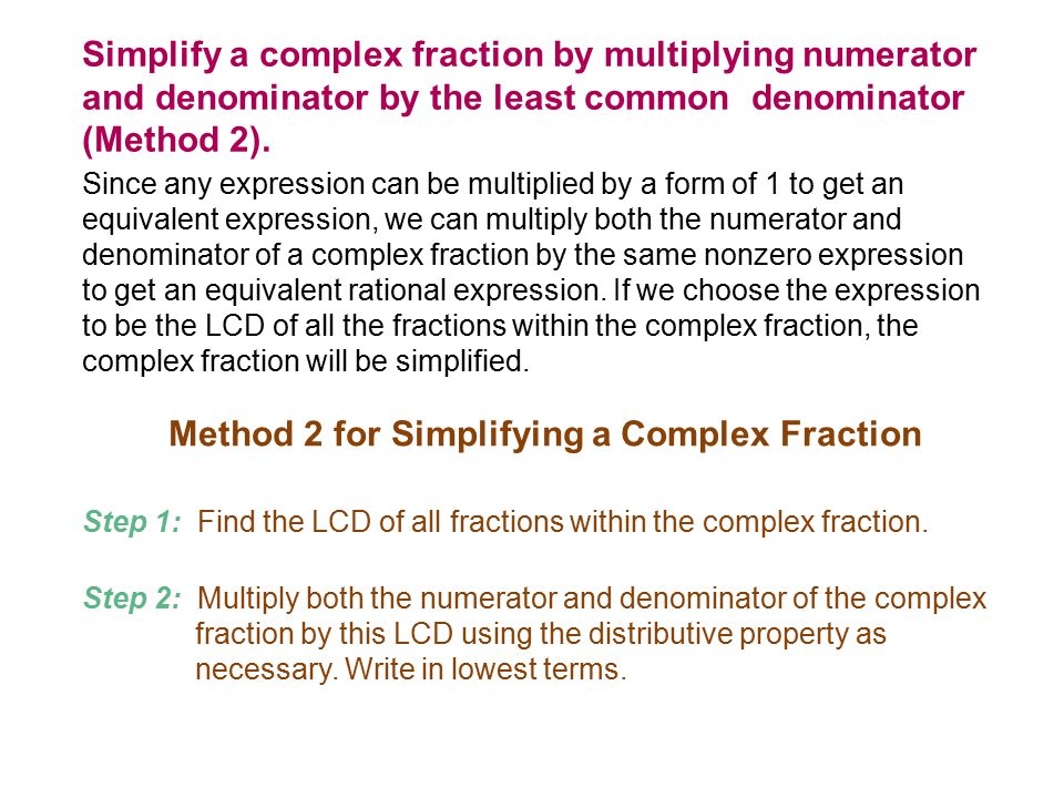 Method 2 for Simplifying a Complex Fraction