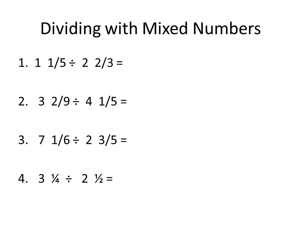 Dividing with Mixed Numbers
