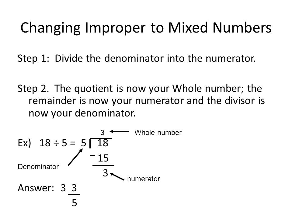 Changing Improper to Mixed Numbers