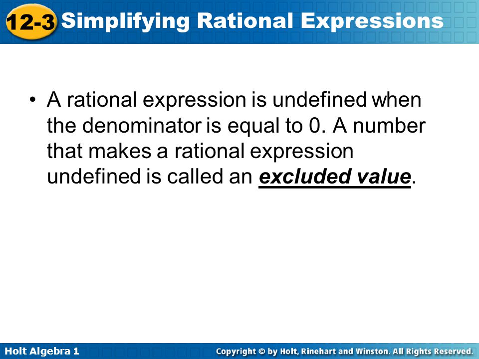 A rational expression is undefined when the denominator is equal to 0