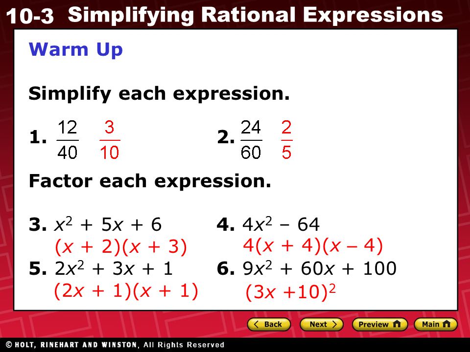 Warm Up Simplify each expression Factor each expression. 3. x2 + 5x x2 – 64.