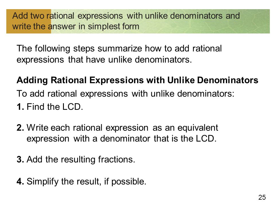 Add two rational expressions with unlike denominators and write the answer in simplest form