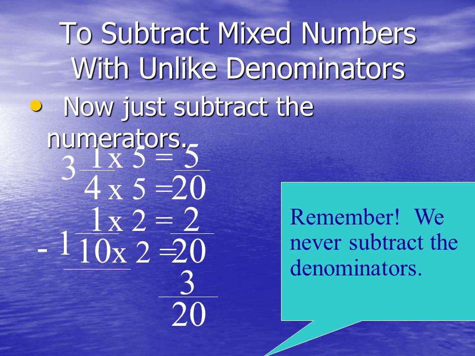 To Subtract Mixed Numbers With Unlike Denominators