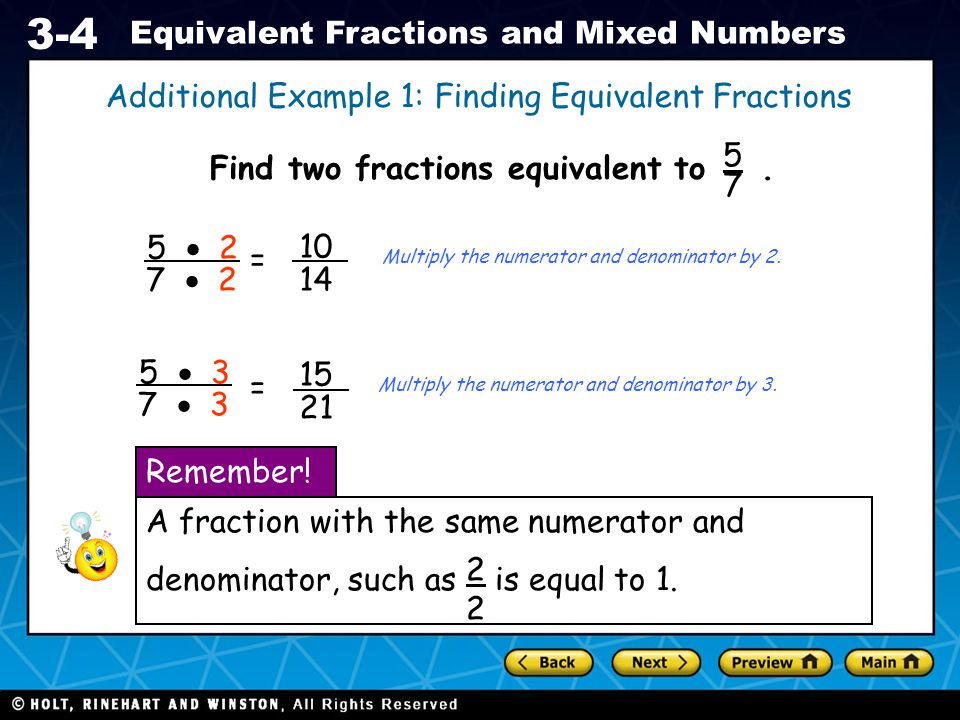 Find two fractions equivalent to .