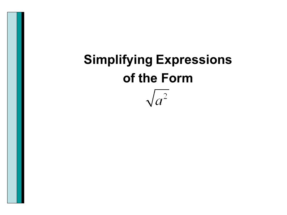 Simplifying Expressions of the Form