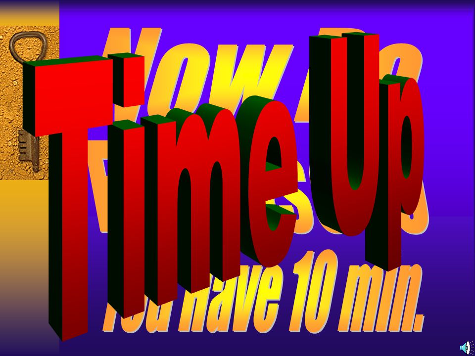 Now Do Time Up Exercise 10 You Have 10 min.