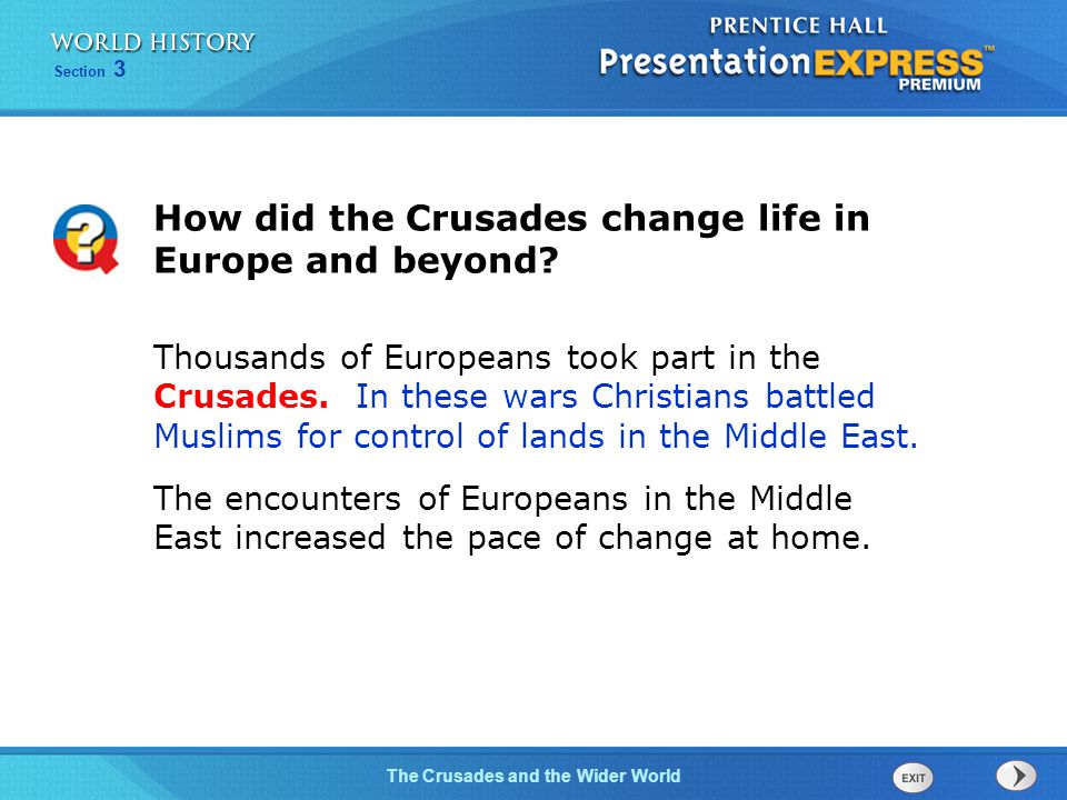 How did the Crusades change life in Europe and beyond