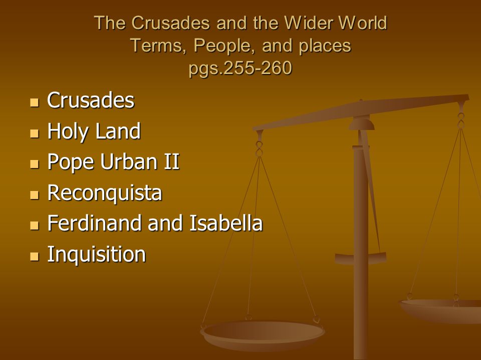 The Crusades and the Wider World Terms, People, and places pgs