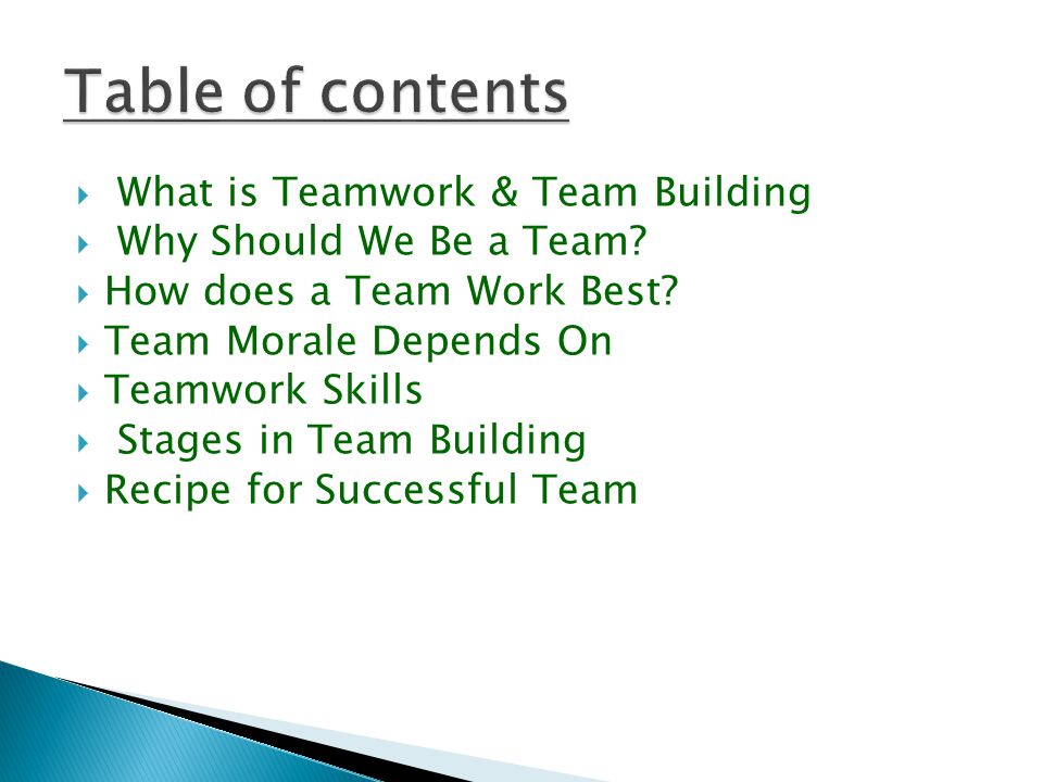 Table of contents What is Teamwork & Team Building