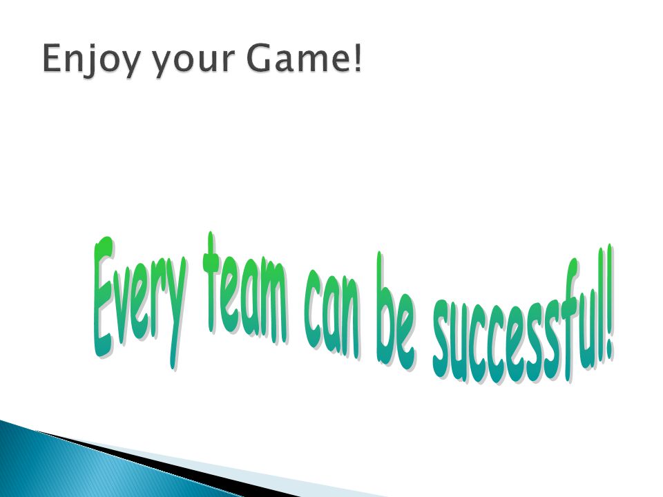 Every team can be successful!