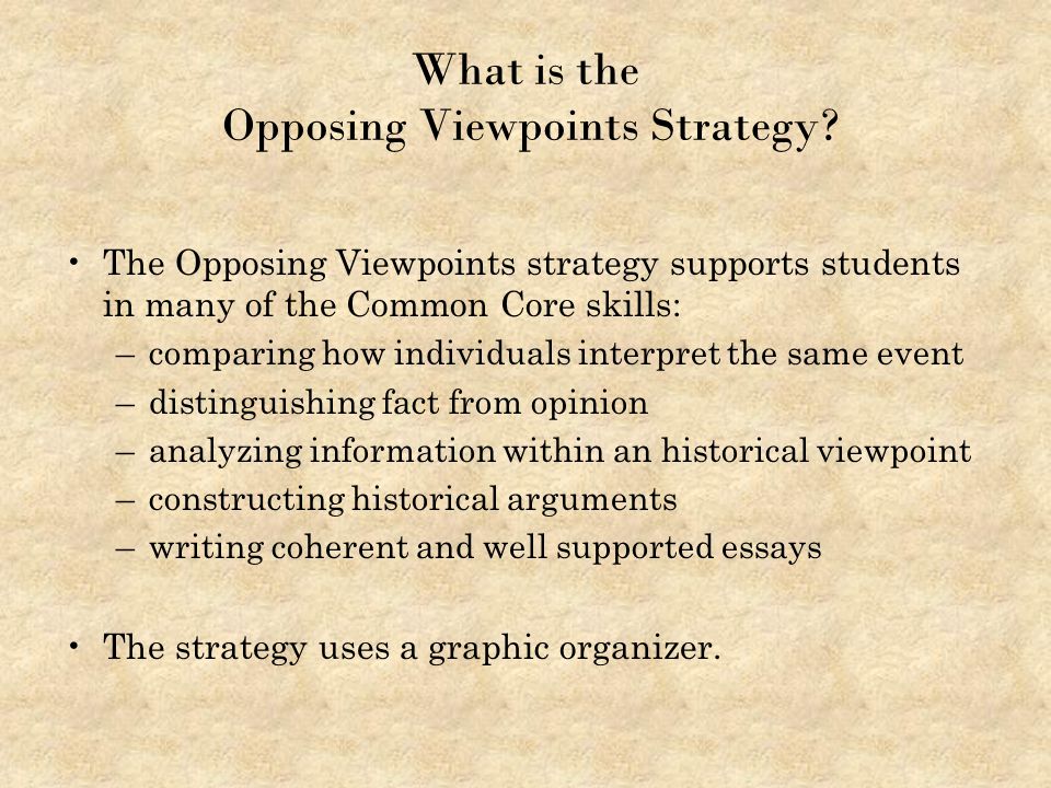 What is the Opposing Viewpoints Strategy