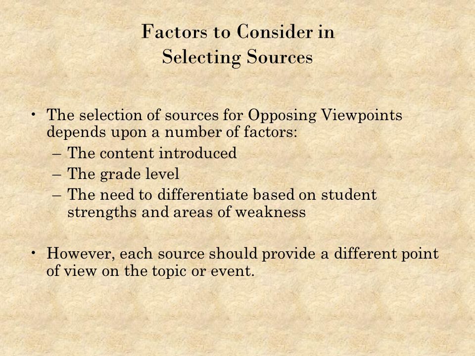 Factors to Consider in Selecting Sources