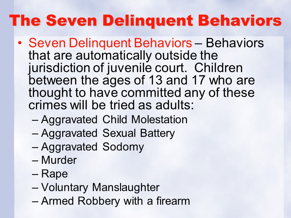 The Seven Delinquent Behaviors