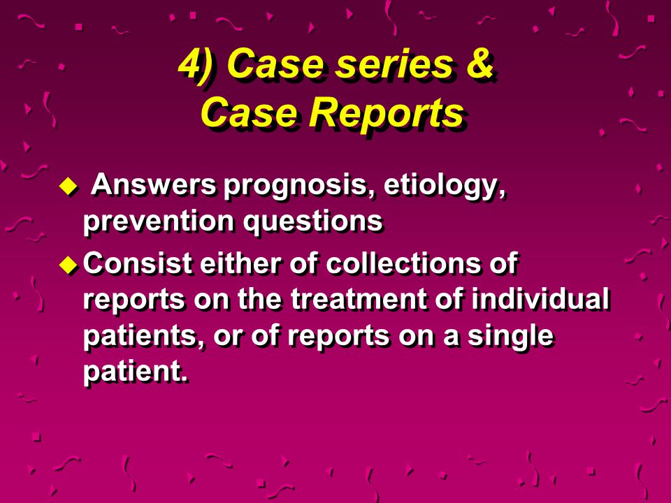 4) Case series & Case Reports