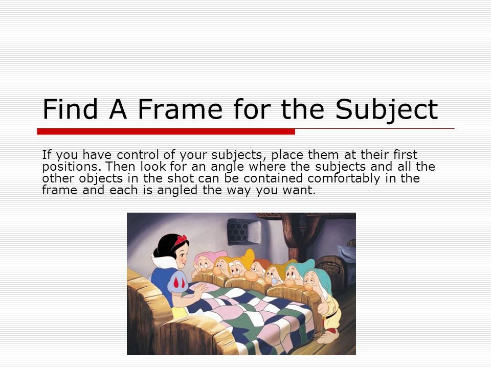 Find A Frame for the Subject