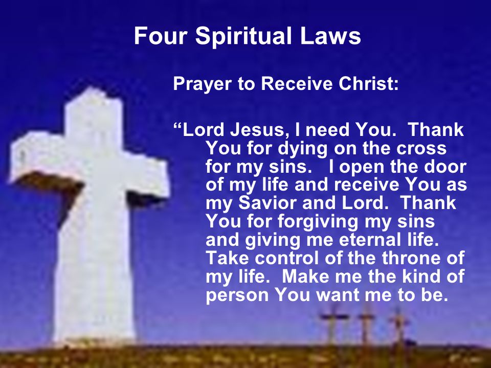 Four Spiritual Laws Prayer to Receive Christ: