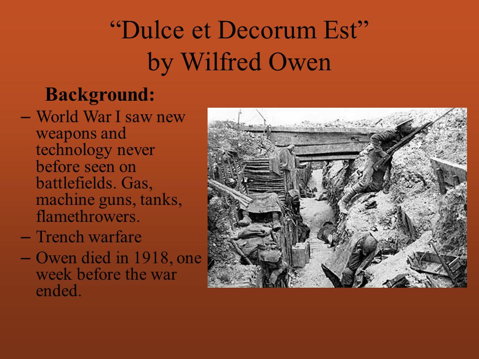 Dulce et Decorum Est by Wilfred Owen