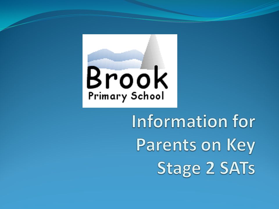 Information for Parents on Key Stage 2 SATs