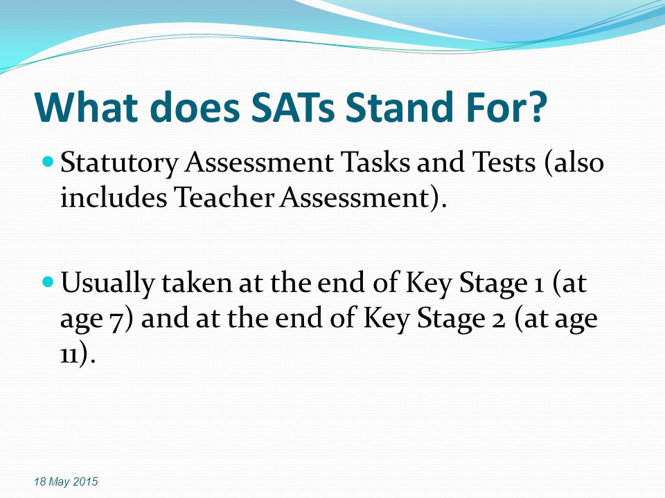 What does SATs Stand For