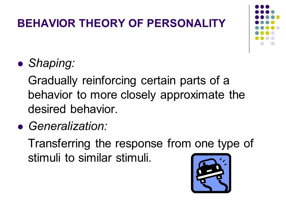 BEHAVIOR THEORY OF PERSONALITY