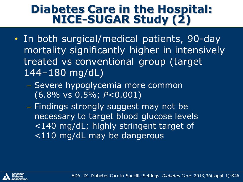 Diabetes Care in the Hospital: NICE-SUGAR Study (2)