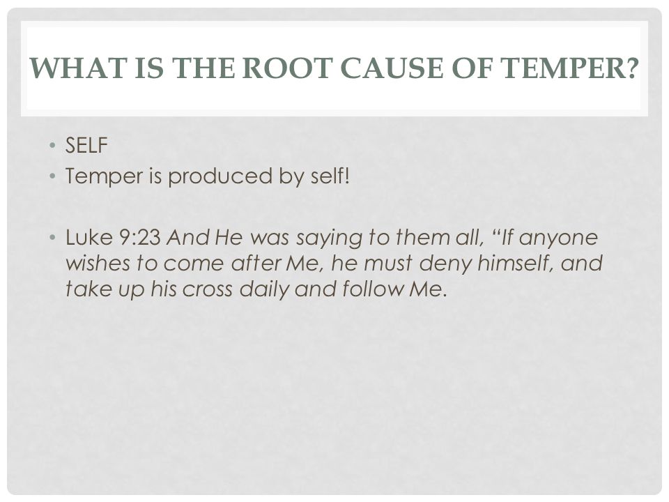 What is the root cause of temper