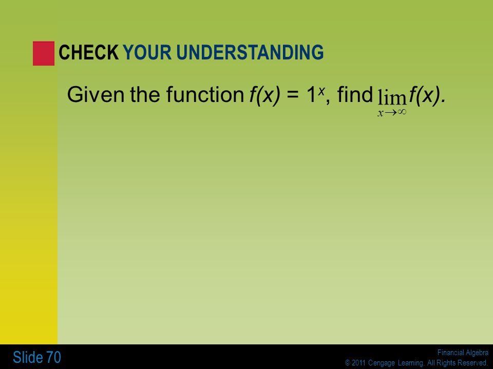 lim Given the function f(x) = 1x, find f(x). CHECK YOUR UNDERSTANDING