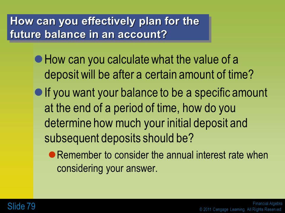 How can you effectively plan for the future balance in an account
