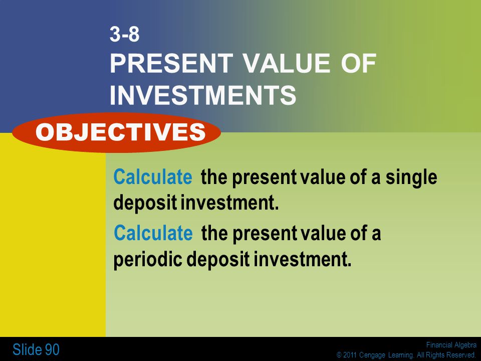 3-8 PRESENT VALUE OF INVESTMENTS