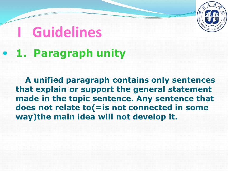I Guidelines 1. Paragraph unity