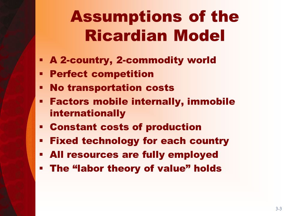 Assumptions of the Ricardian Model