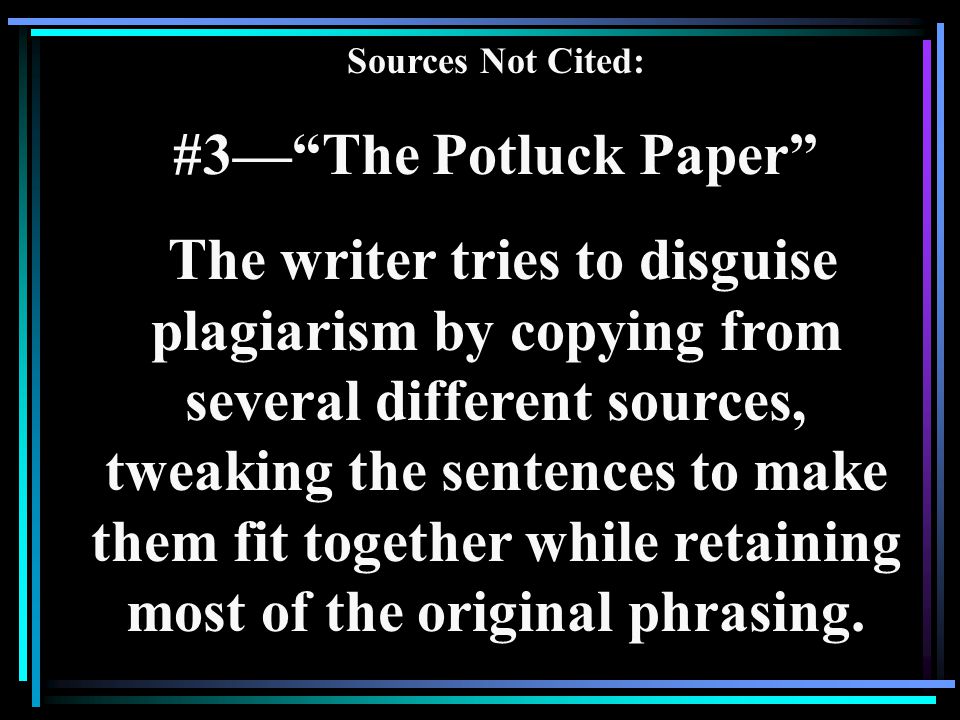 Sources Not Cited: #3— The Potluck Paper