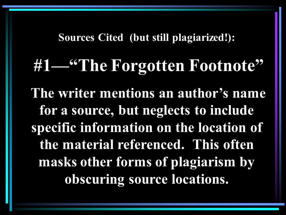 Sources Cited (but still plagiarized!): #1— The Forgotten Footnote