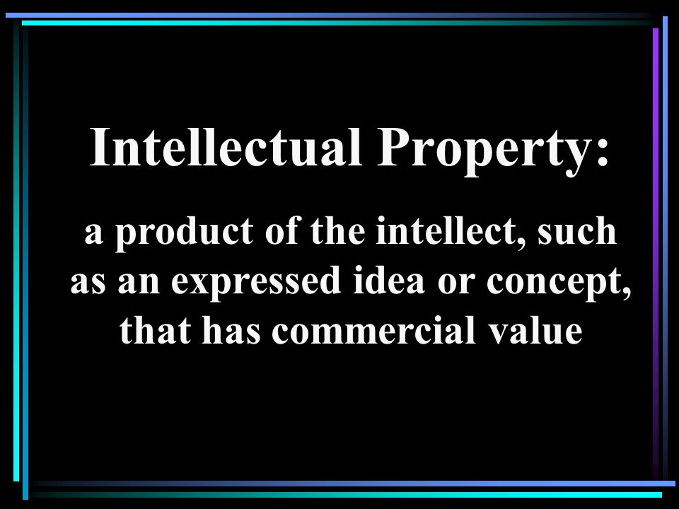 Intellectual Property: