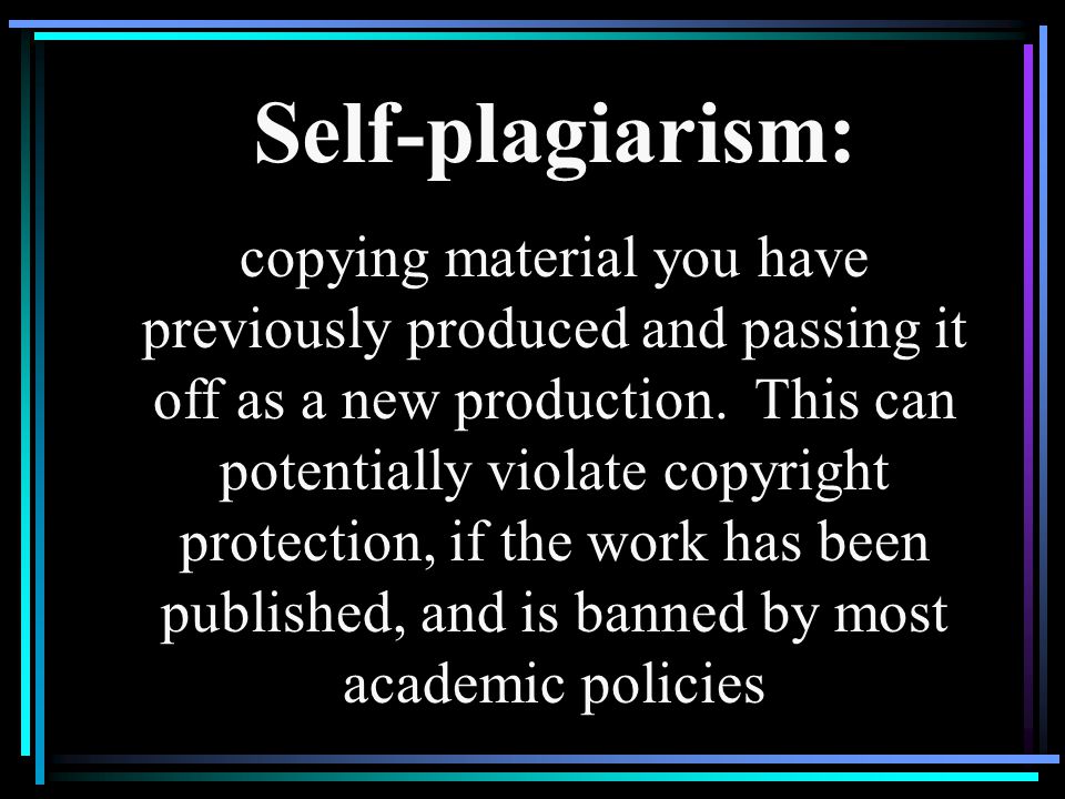 Self-plagiarism: