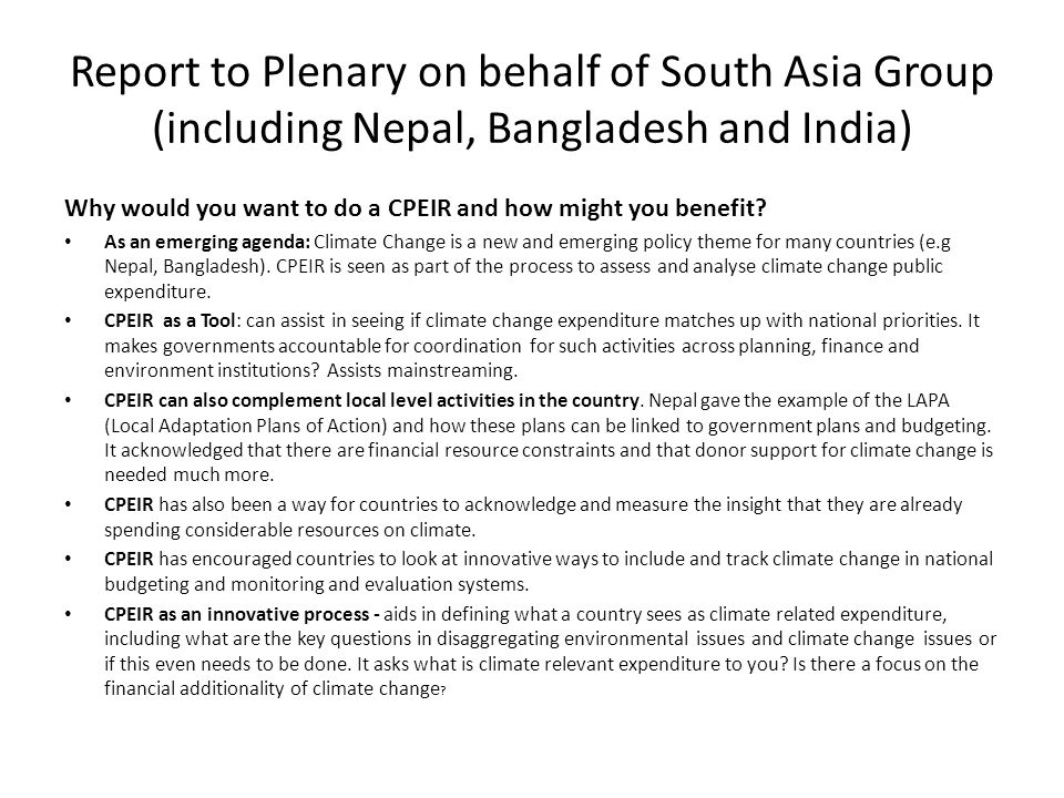 Report to Plenary on behalf of South Asia Group (including Nepal, Bangladesh and India)