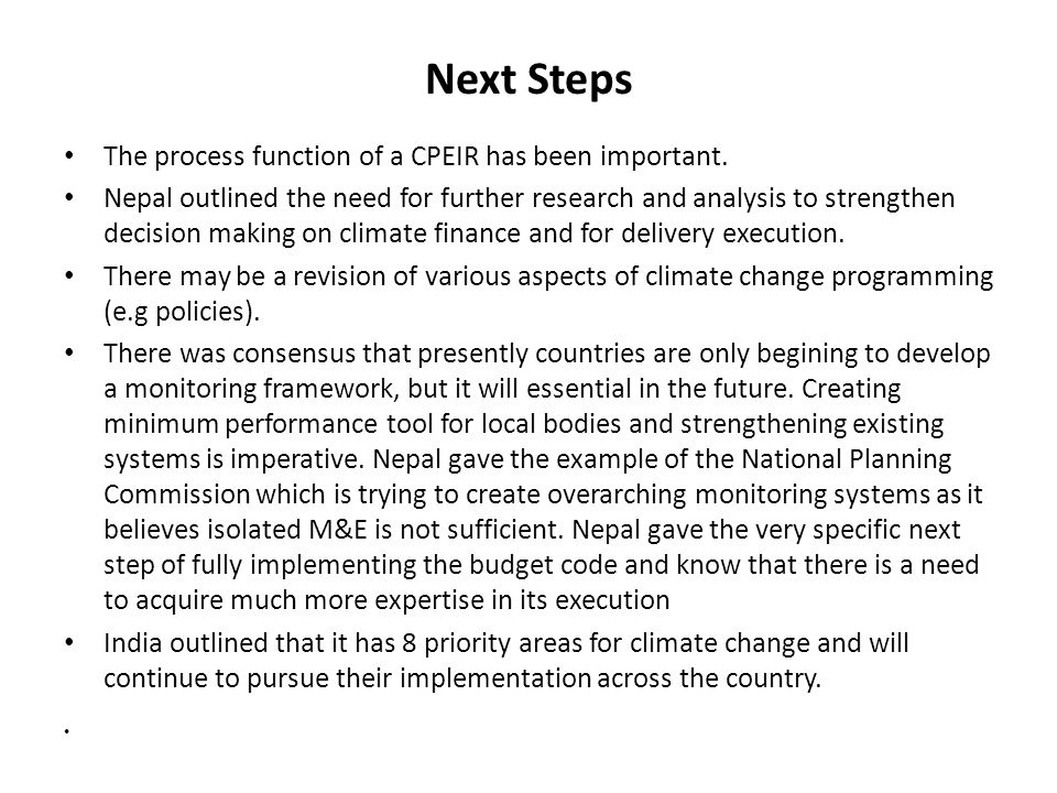 Next Steps The process function of a CPEIR has been important.