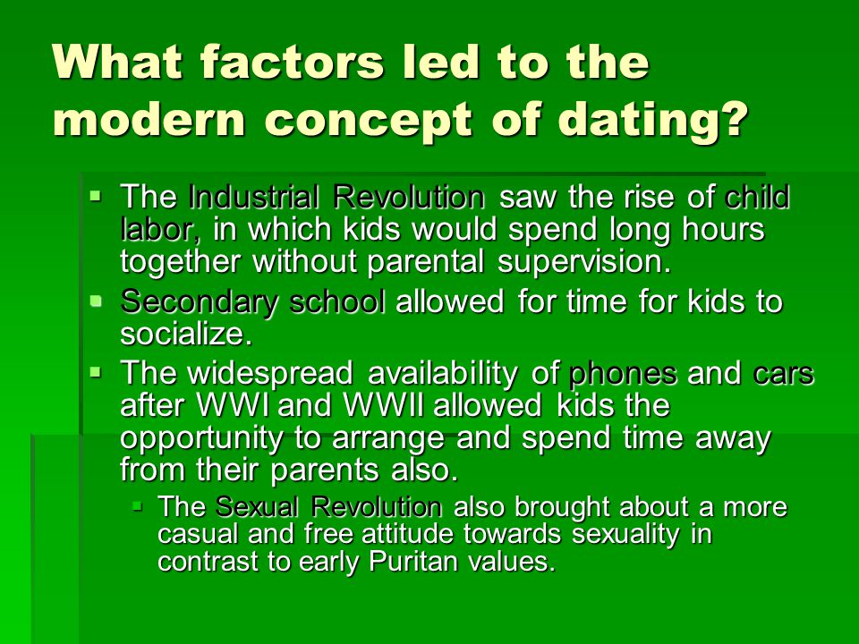 What factors led to the modern concept of dating