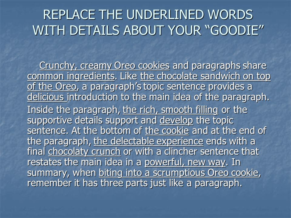 REPLACE THE UNDERLINED WORDS WITH DETAILS ABOUT YOUR GOODIE