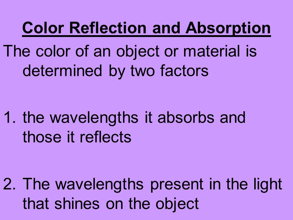 Color Reflection and Absorption