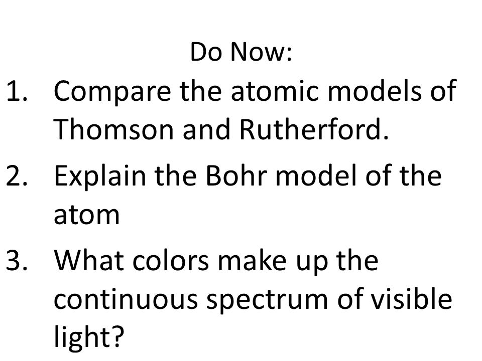 Compare the atomic models of Thomson and Rutherford.