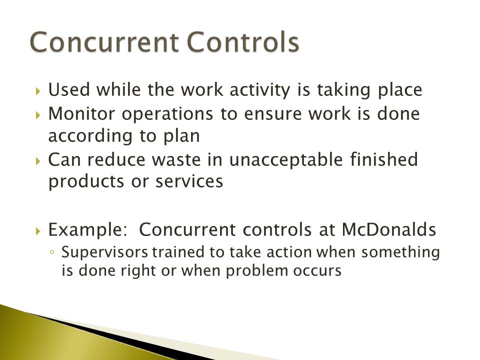 Concurrent Controls Used while the work activity is taking place